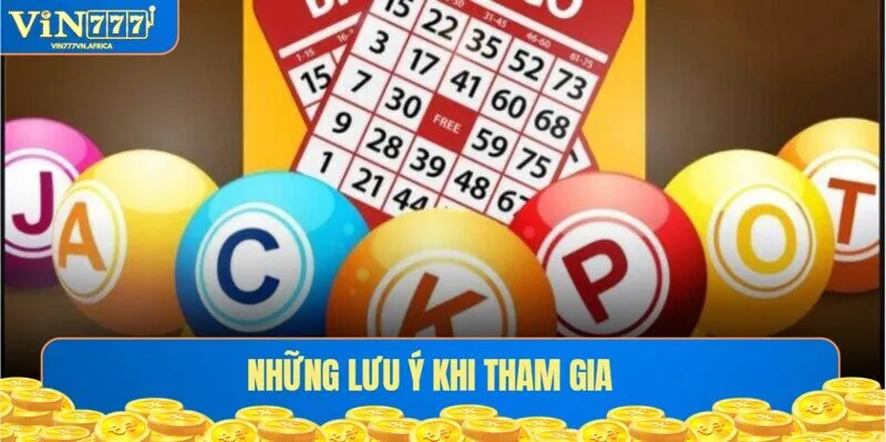 Những lưu ý khi tham gia xổ số VIN777